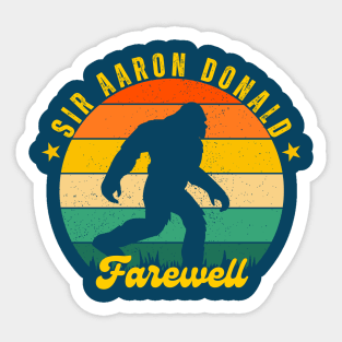 BIGFOOT SAYING FAREWELL AARON DONALD Sticker